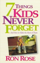 Book cover for 7 Things Kids Never Forget