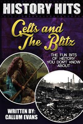 Book cover for The Fun Bits of History You Don't Know about Celts and the Blitz