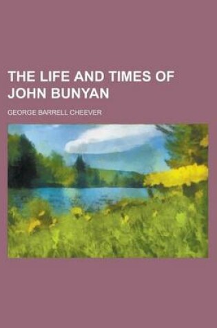 Cover of The Life and Times of John Bunyan