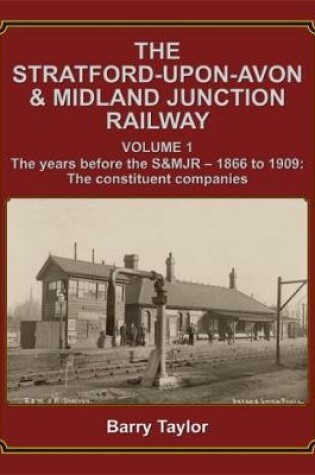 Cover of The Stratford-upon-Avon & Midland Junction Railway