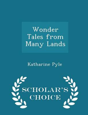 Book cover for Wonder Tales from Many Lands - Scholar's Choice Edition