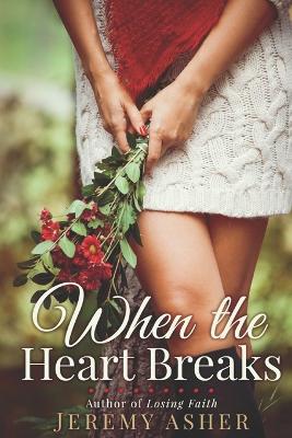 Book cover for When the Heart Breaks
