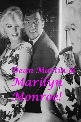 Book cover for Dean Martin & Marilyn Monroe!