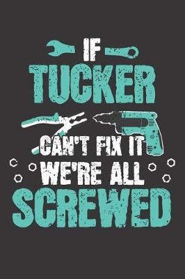 Book cover for If TUCKER Can't Fix It