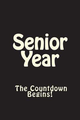Cover of Senior Year The Countdown Begins Journal