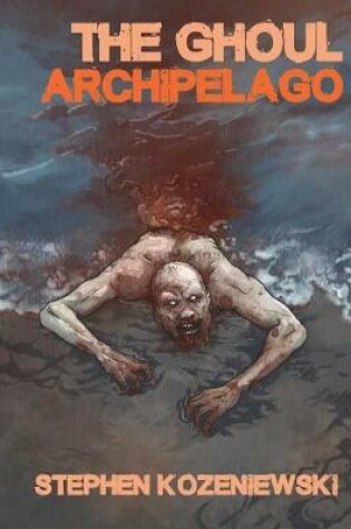 Cover of The Ghoul Archipelago