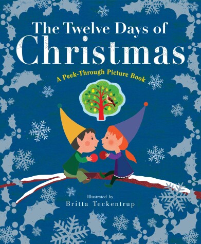 Book cover for The Twelve Days of Christmas: A Peek-Through Picture Book