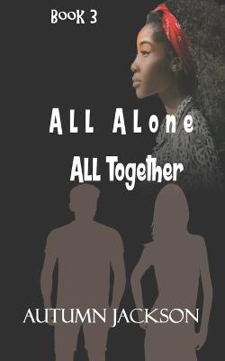 Book cover for All Alone, All Together