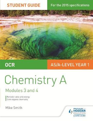 Book cover for OCR AS/A Level Chemistry A Student Guide: Modules 3 and 4