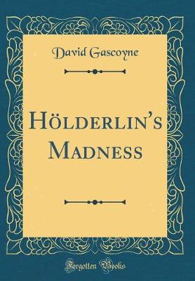 Book cover for Hölderlin's Madness (Classic Reprint)