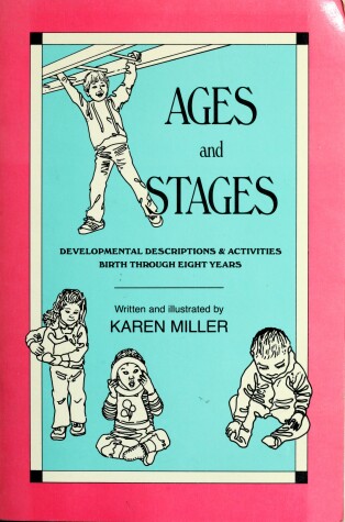 Book cover for Ages and Stages: Developmental Descriptions and Activities
