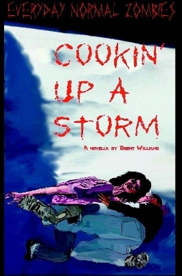 Book cover for Everyday Normal Zombies - Cookin' Up a Storm