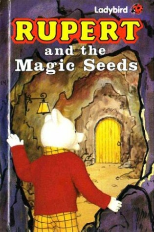 Cover of Rupert and the Magic Seeds