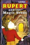 Book cover for Rupert and the Magic Seeds