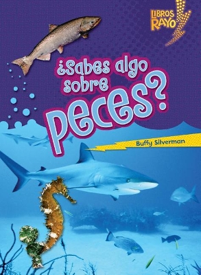 Book cover for �Sabes Algo Sobre Peces? (Do You Know about Fish?)