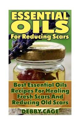 Book cover for Essential Oils for Reducing Scars