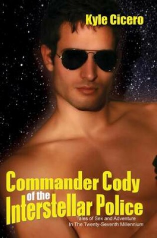 Cover of Commander Cody of the Interstellar Police