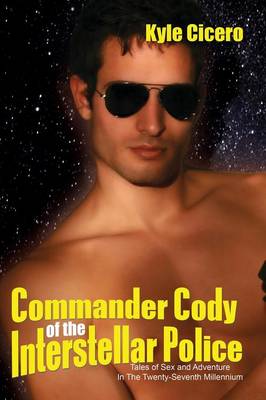 Book cover for Commander Cody of the Interstellar Police