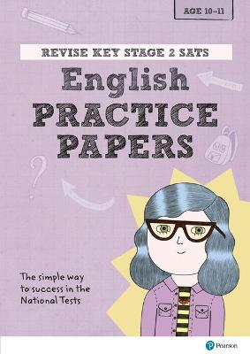 Book cover for Pearson REVISE Key Stage 2 SATs English Revision Practice Papers