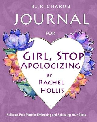 Book cover for Journal for Girl Stop Apologizing by Rachel Hollis