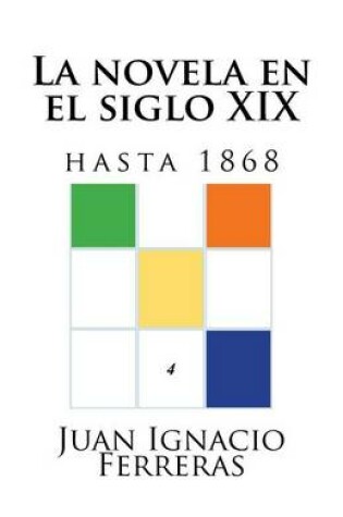 Cover of La Novela En El Siglo XIX (Hasta 1868)