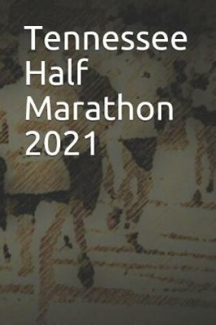 Cover of Tennessee Half Marathon 2021