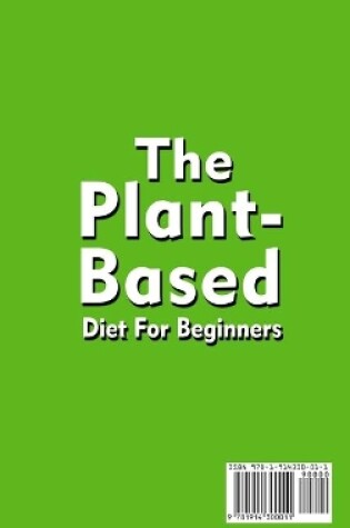 Cover of The Plant-Based Diet For Beginners;Quick, Easy and Delicious Plant-Based Recipes