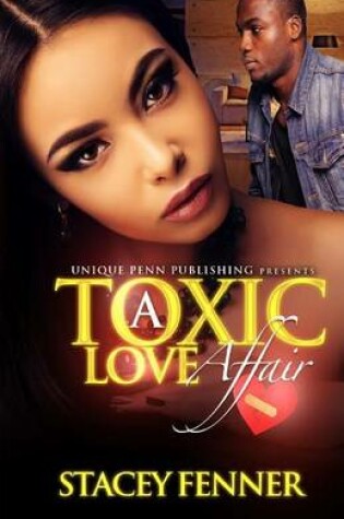 Cover of A Toxic Love Affair