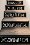 Book cover for One Day at a Time. One Step at a Time. One Hour at a Time. One Minute at a Time. One Second at a Time.