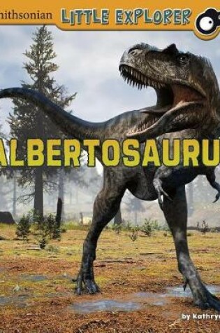 Cover of Little Paleontologist Albertosaurus