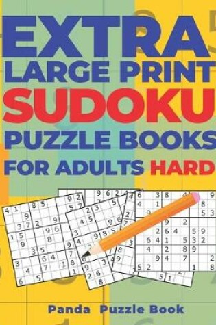 Cover of Extra Large Print Sudoku Puzzle Books For Adults Hard