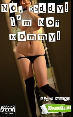 Book cover for No, Daddy! I'm Not Mommy!