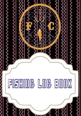 Cover of Fishing Log For Kids