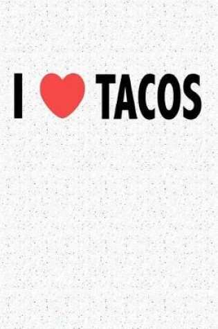 Cover of I Love Tacos