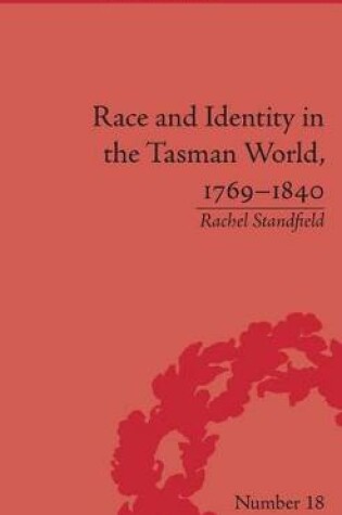 Cover of Race and Identity in the Tasman World, 1769-1840