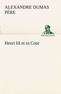 Book cover for Henri III et sa Cour