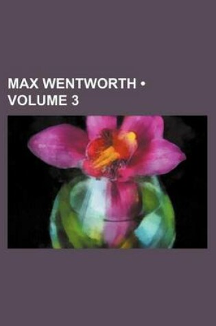 Cover of Max Wentworth (Volume 3)