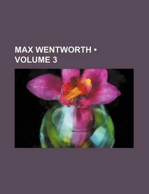 Book cover for Max Wentworth (Volume 3)