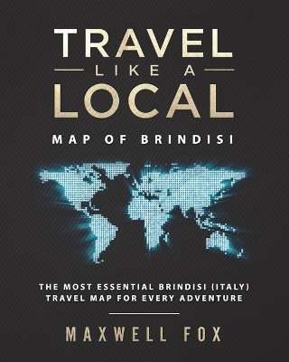 Book cover for Travel Like a Local - Map of Brindisi