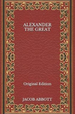 Cover of Alexander the Great - Original Edition