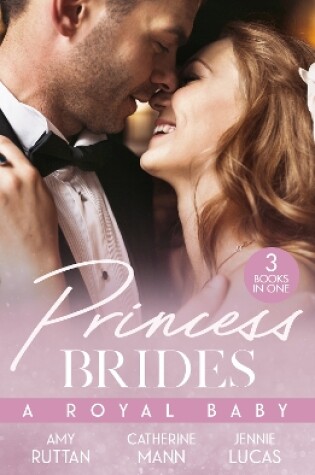 Cover of Princess Brides: A Royal Baby