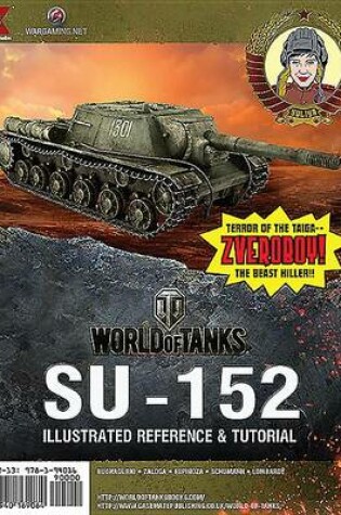 Cover of World of Tanks - Su-152 Illustrated Reference and Tutorial