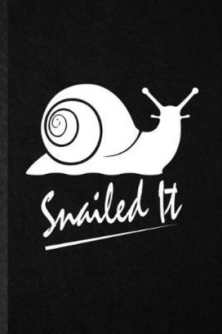 Cover of Snailed It