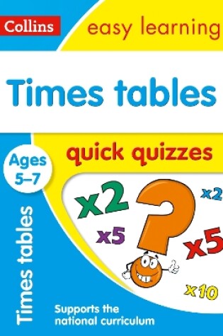 Cover of Times Tables Quick Quizzes Ages 5-7