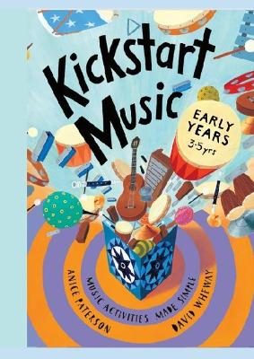 Book cover for Kickstart Music Early Years (3-5 years)