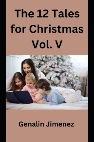 Cover of The 12 Tales for Christmas Vol. V