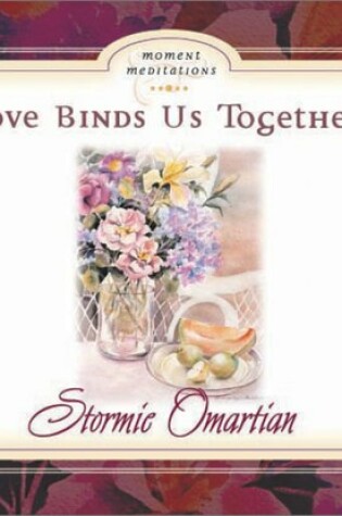 Cover of Love Binds Us Together
