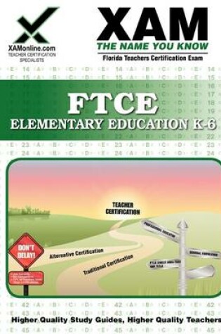 Cover of FTCE Elementary Education K-6 Teacher Certification Test Prep Study Guide