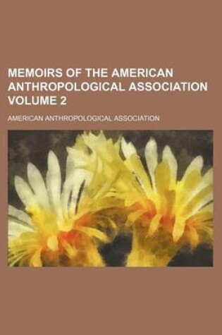 Cover of Memoirs of the American Anthropological Association Volume 2