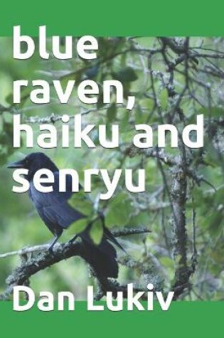 Cover of blue raven, haiku and senryu